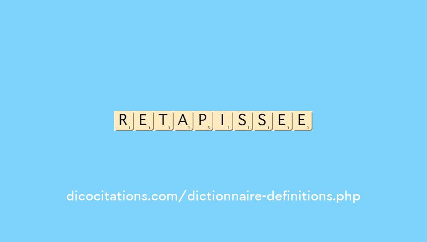retapissee