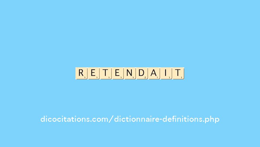 retendait retendait
