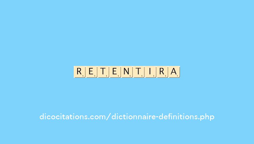 retentira retentira