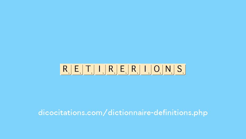 retirerions retirerions