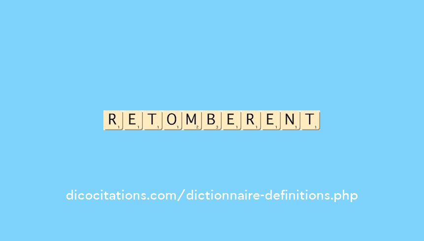 retomberent retomberent