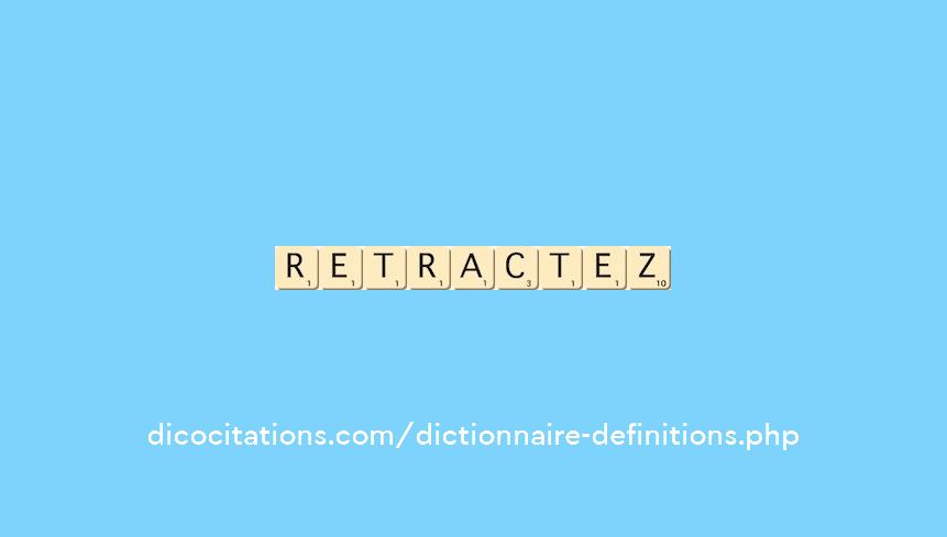 retractez retractez