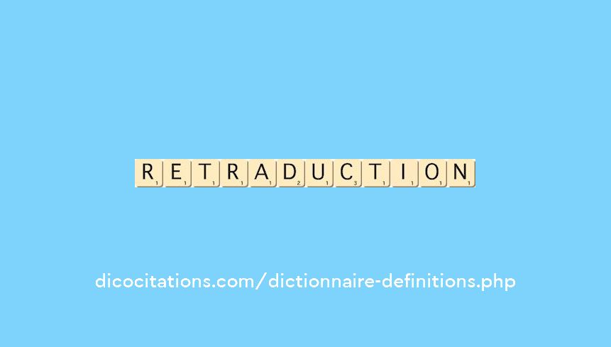 retraduction retraduction