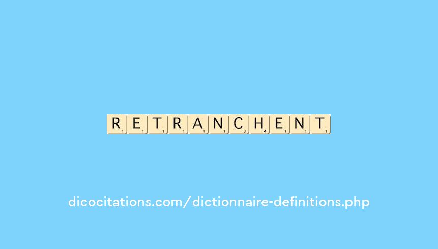 retranchent retranchent