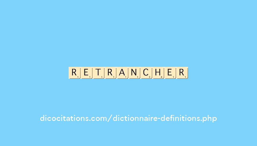 retrancher retrancher