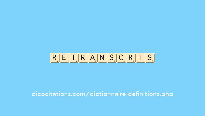 retranscris retranscris