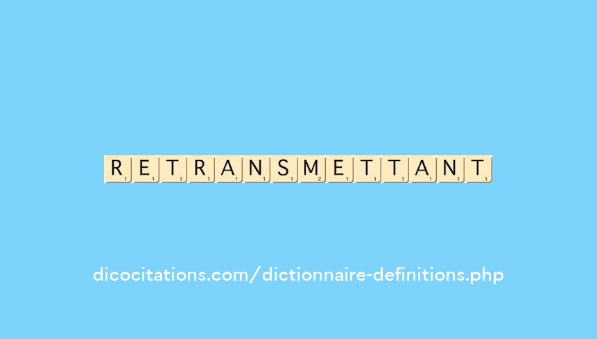 retransmettant retransmettant