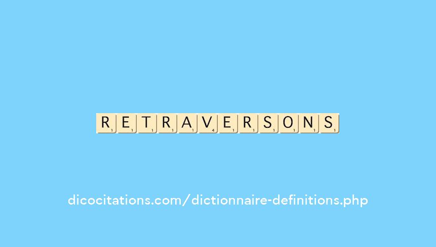 retraversons retraversons