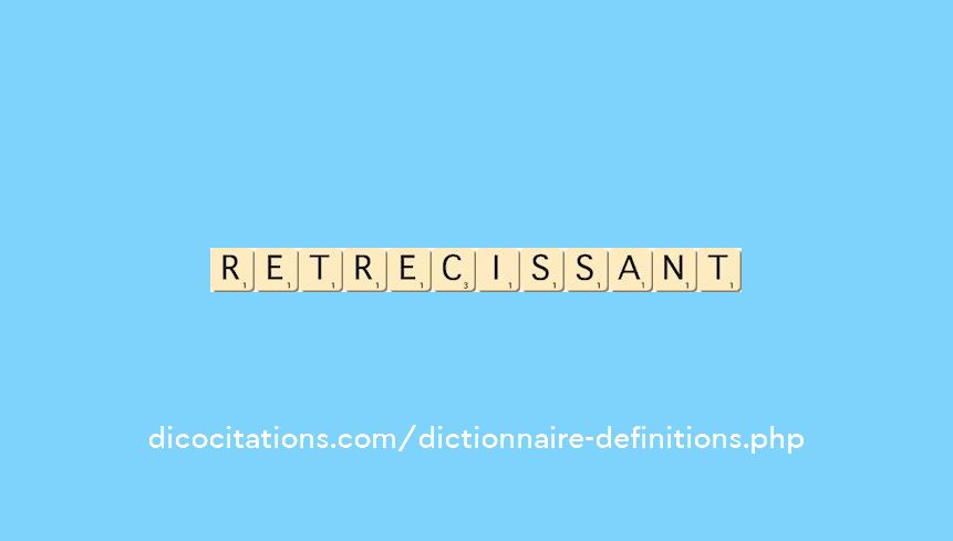 retrecissant retrecissant