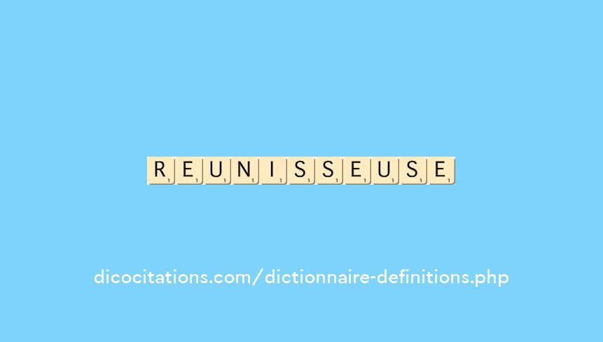 reunisseuse
