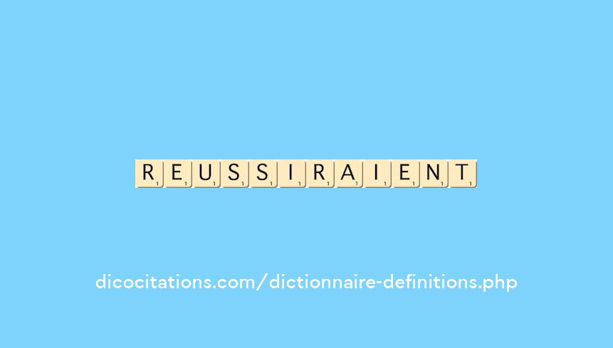reussiraient