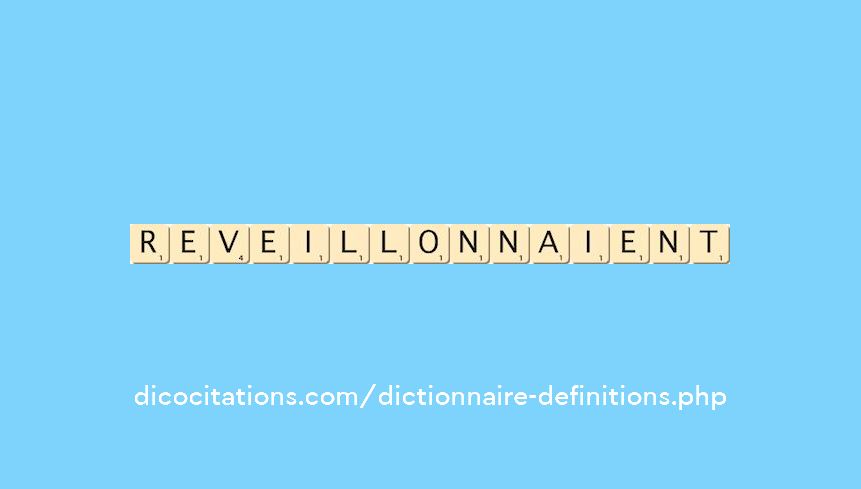 reveillonnaient
