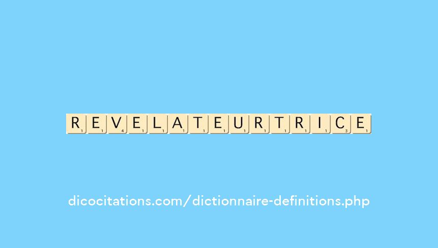 revelateur--trice