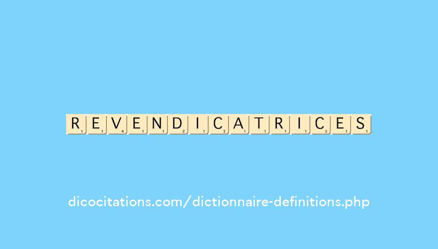 revendicatrices revendicatrices