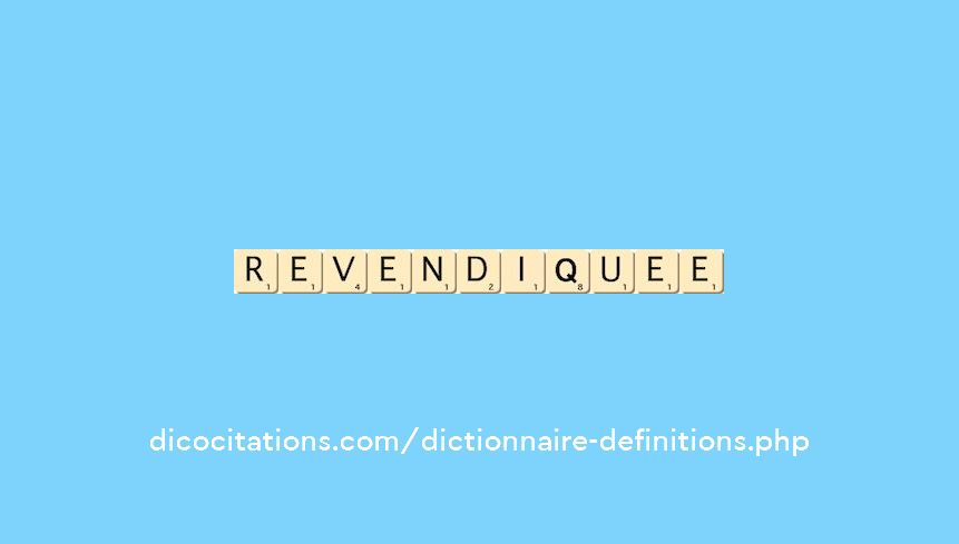 revendiquee revendiquee