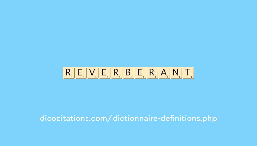 reverberant reverberant