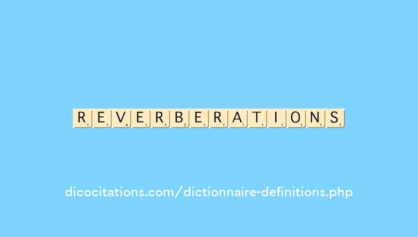 reverberations