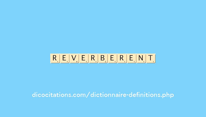 reverberent reverberent