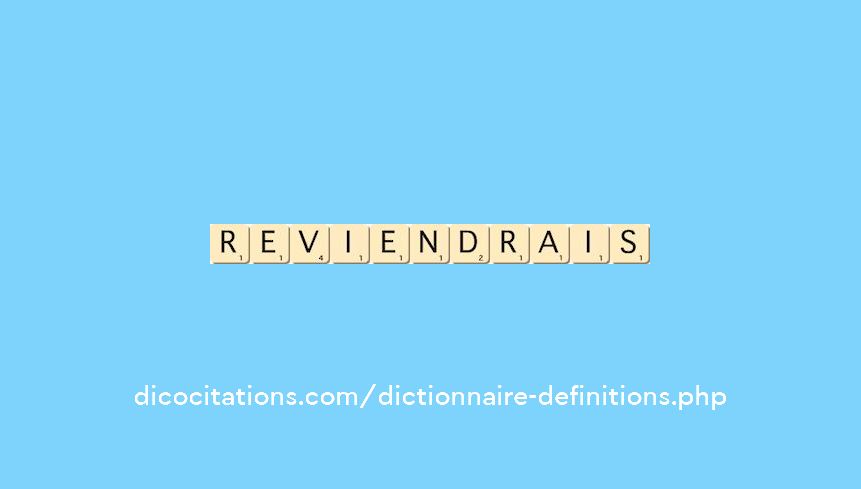reviendrais reviendrais