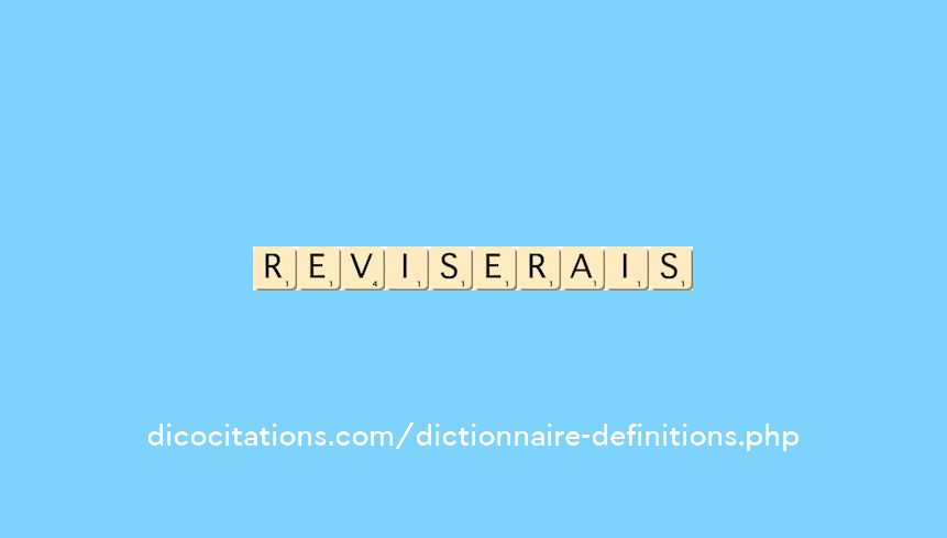 reviserais reviserais