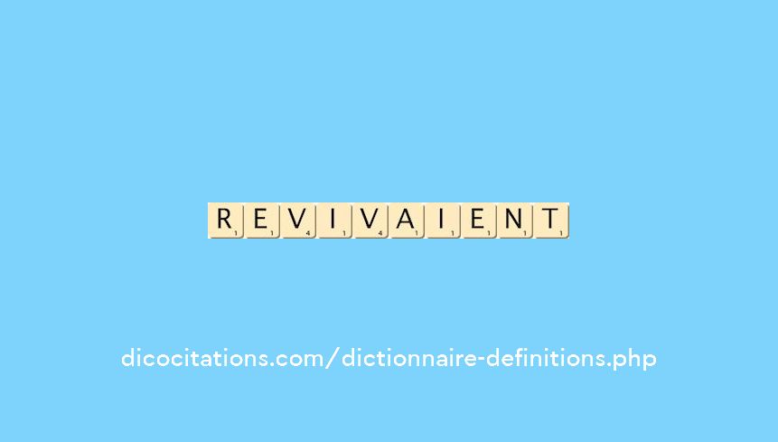 revivaient