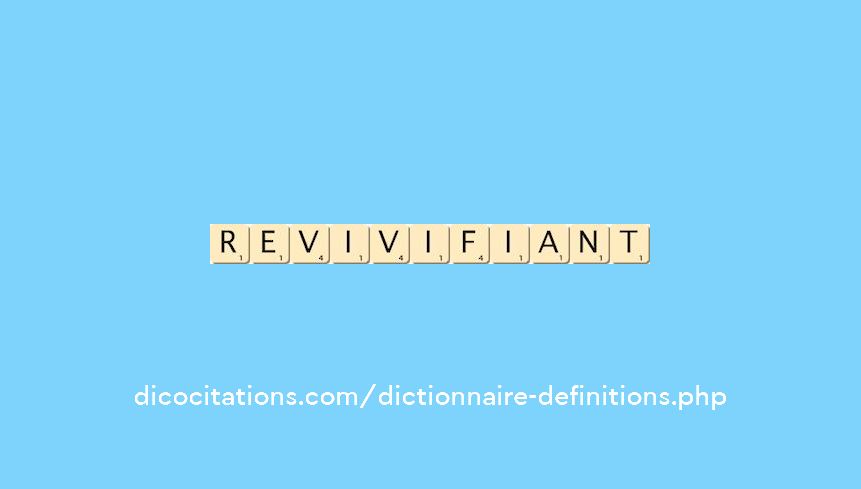 revivifiant revivifiant