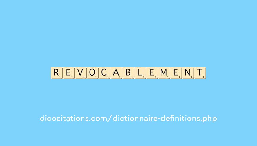 revocablement