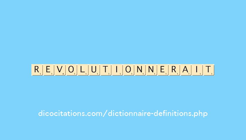 revolutionnerait revolutionnerait