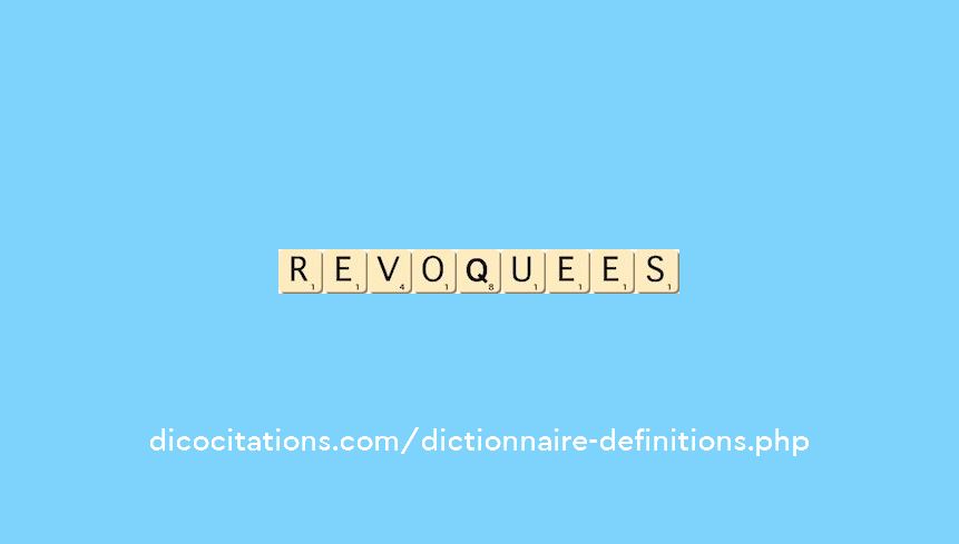 revoquees revoquees