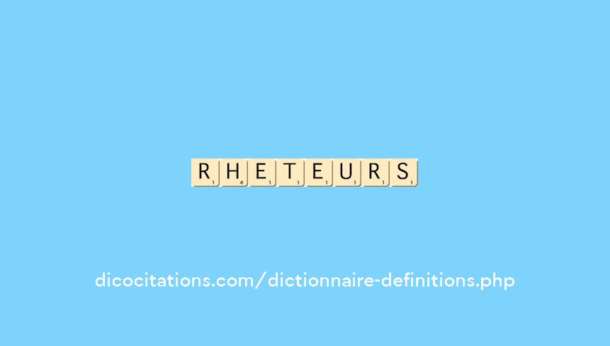 rheteurs