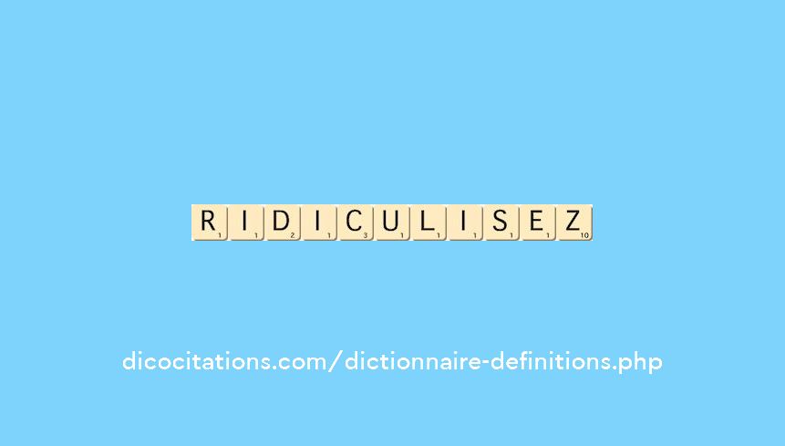 ridiculisez