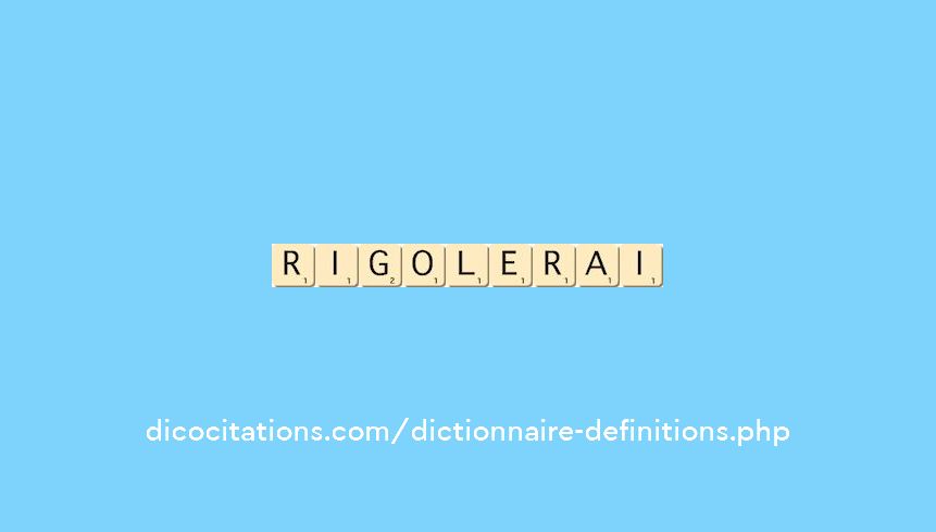 rigolerai rigolerai