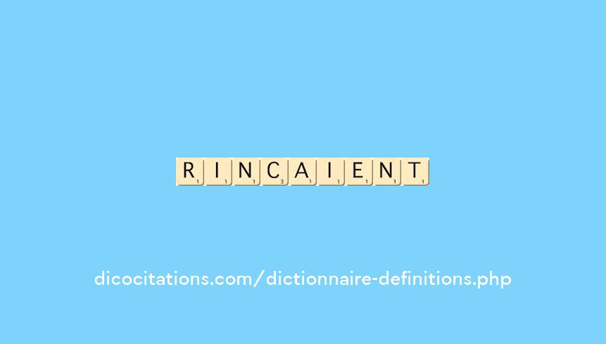 rincaient rincaient