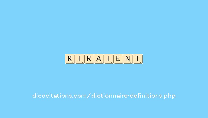 riraient