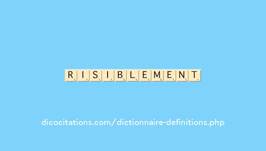 risiblement