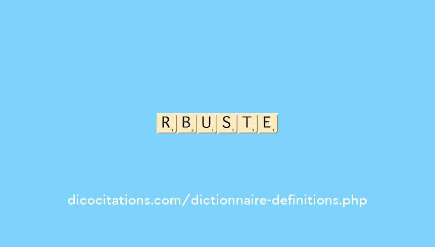 robuste