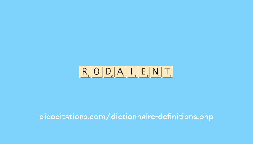 rodaient rodaient