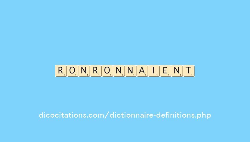 ronronnaient