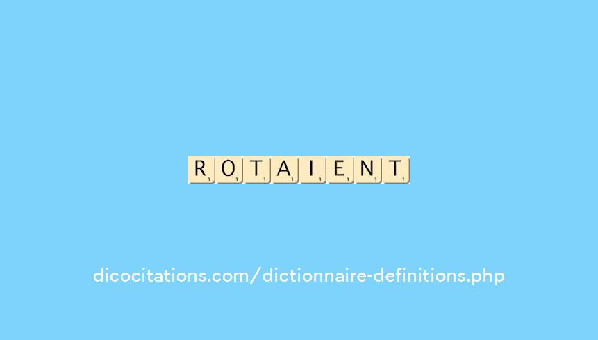 rotaient