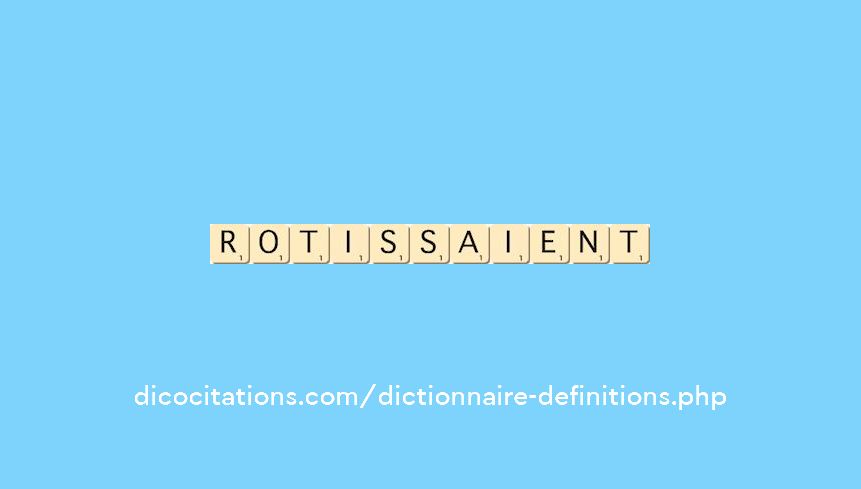 rotissaient
