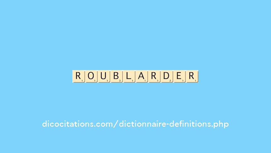 roublarder