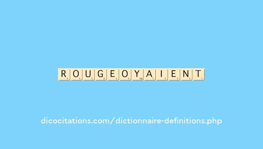 rougeoyaient