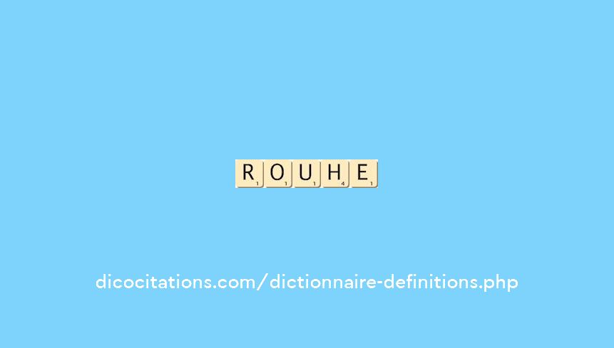 rouhe