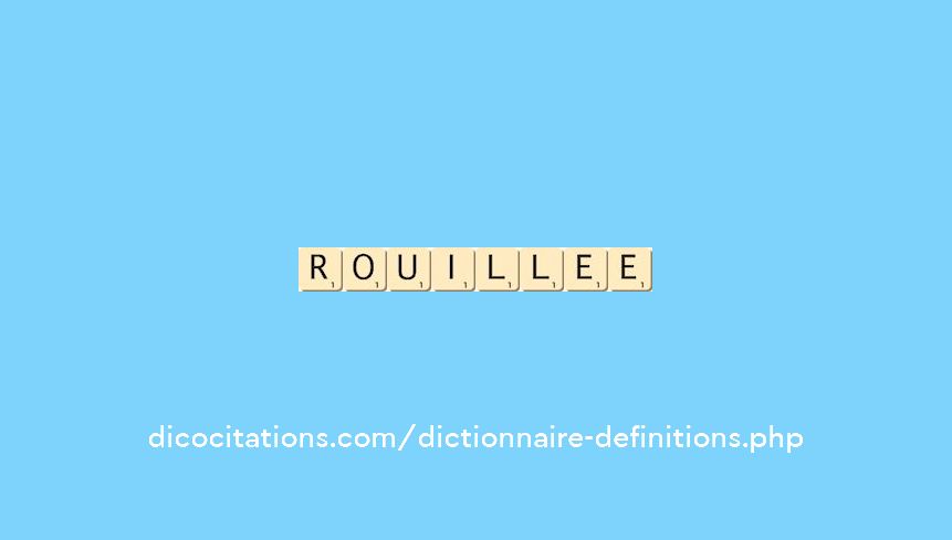 rouillee rouillee