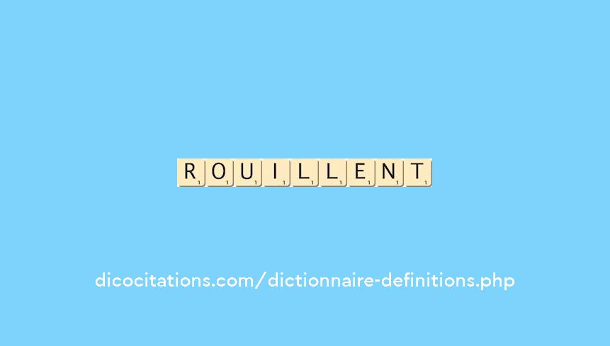 rouillent