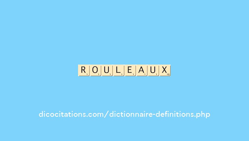 rouleaux