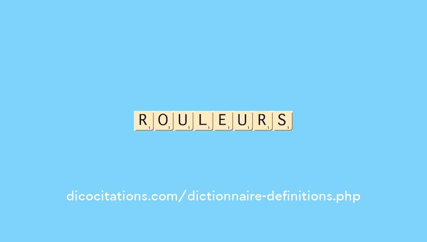rouleurs rouleurs