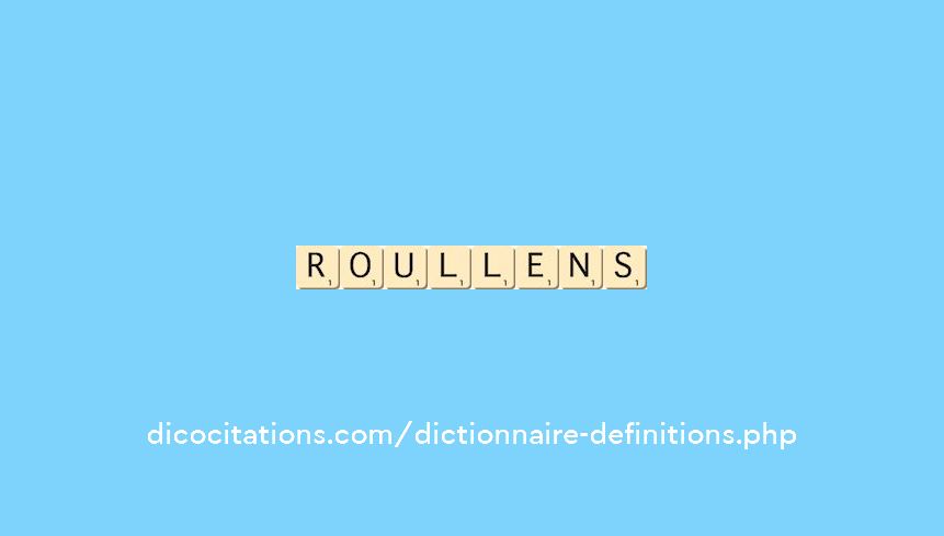 roullens