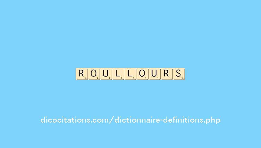 roullours