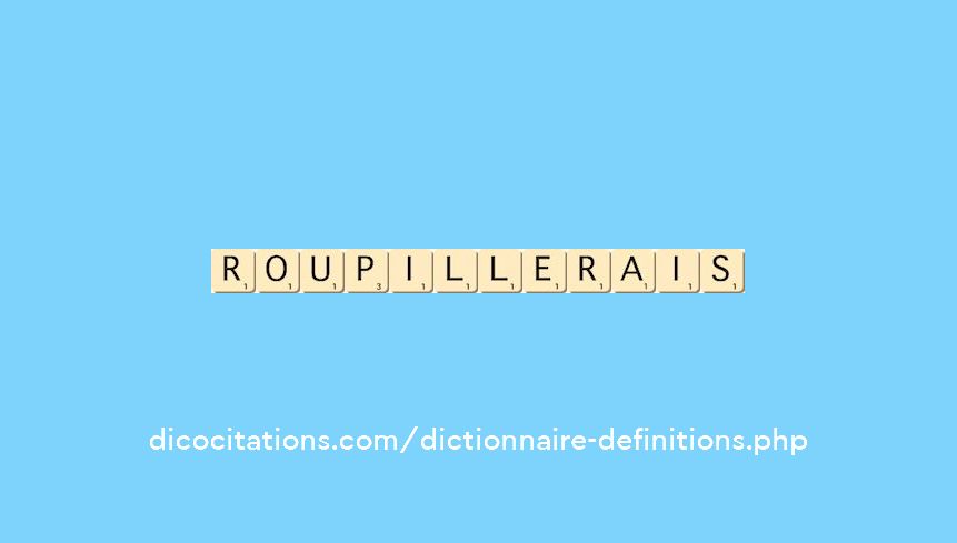 roupillerais